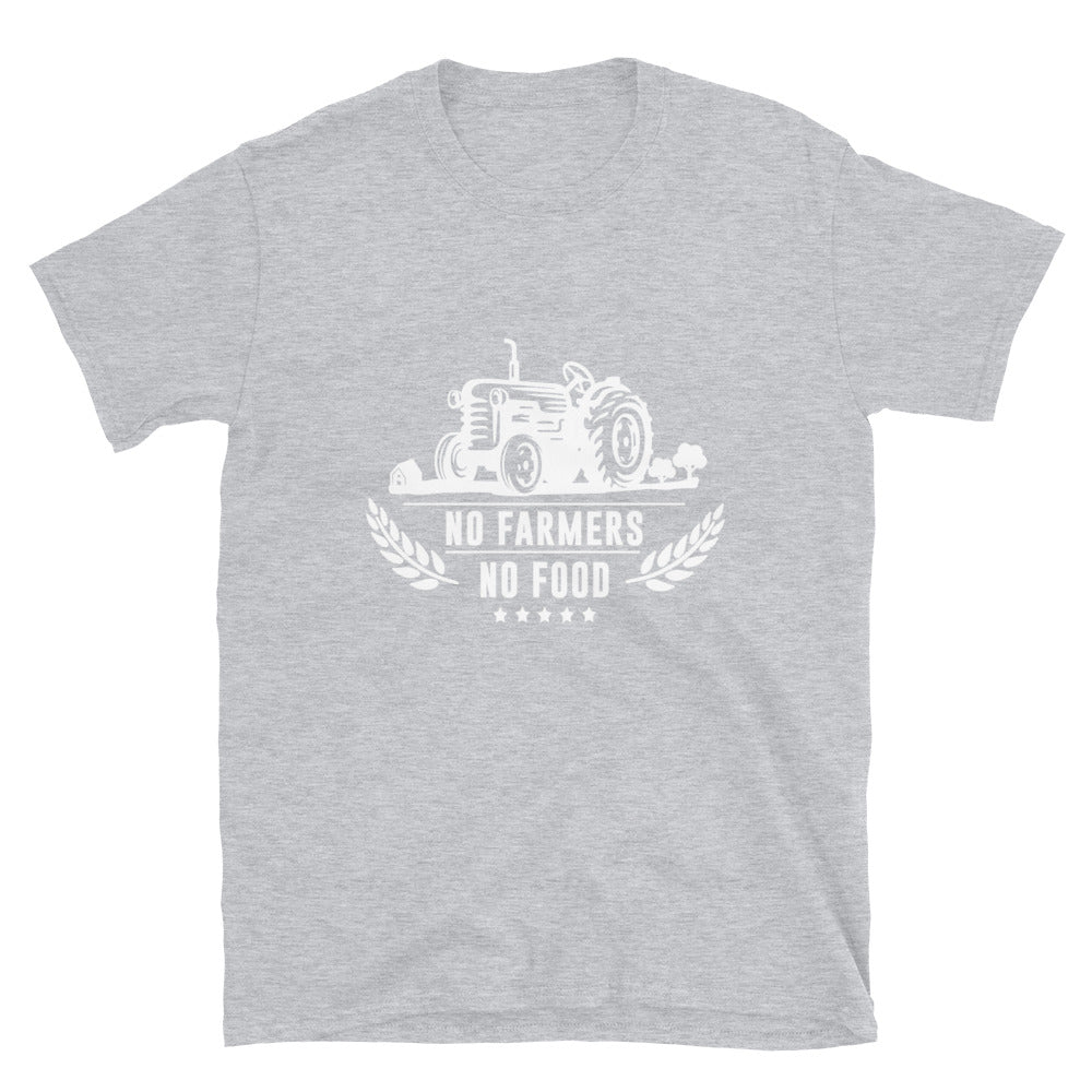 No Farmer no food Unisex T-Shirt