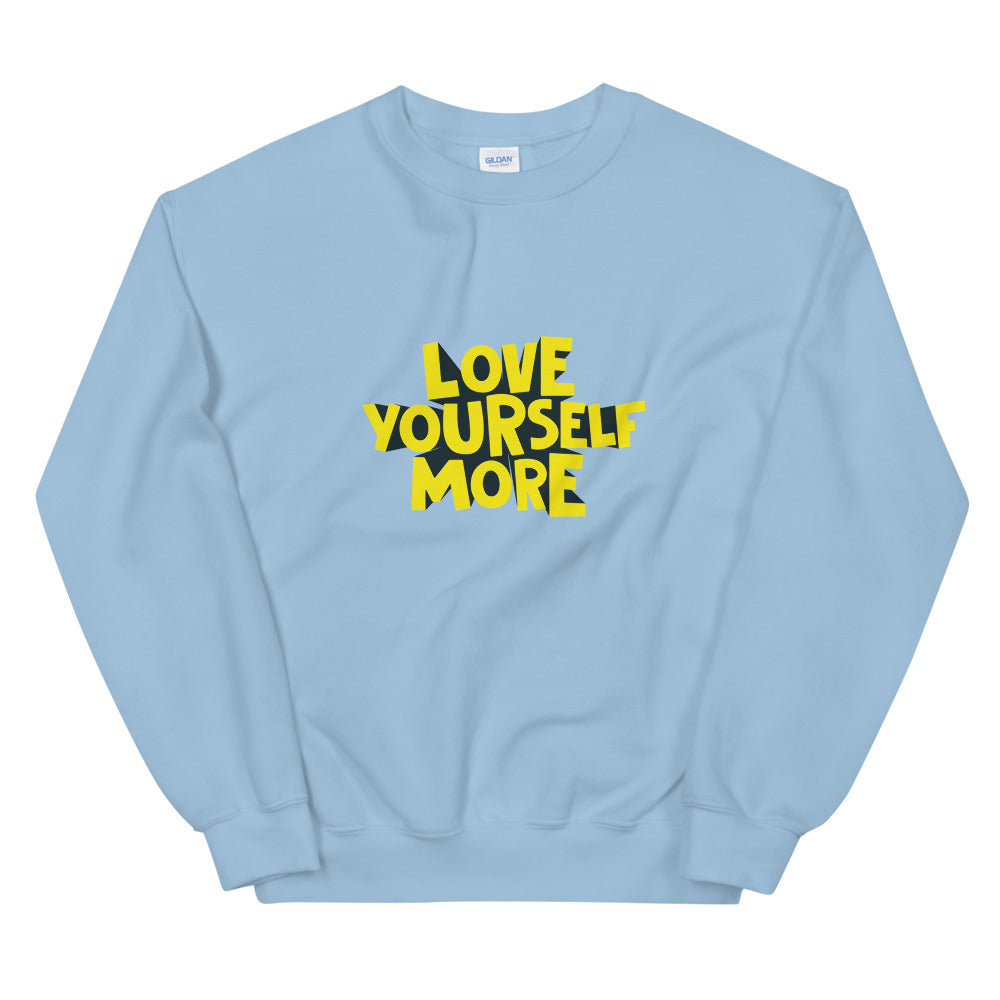 Love Yourself More Sweatshirt