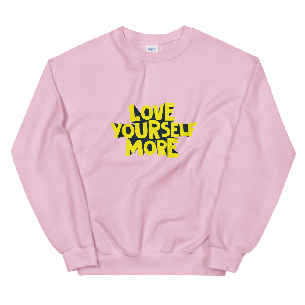 Love Yourself More Sweatshirt