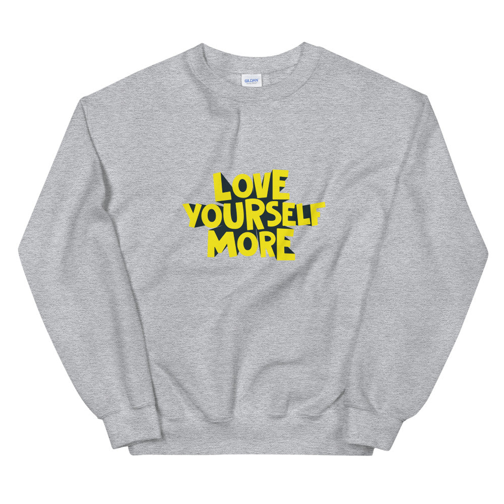 Love Yourself More Sweatshirt
