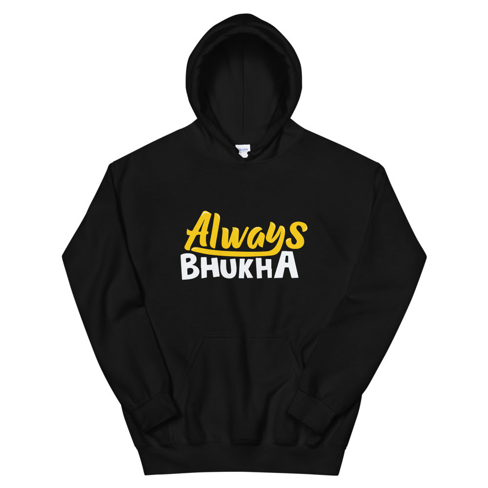 Always Bhukha Hoodie