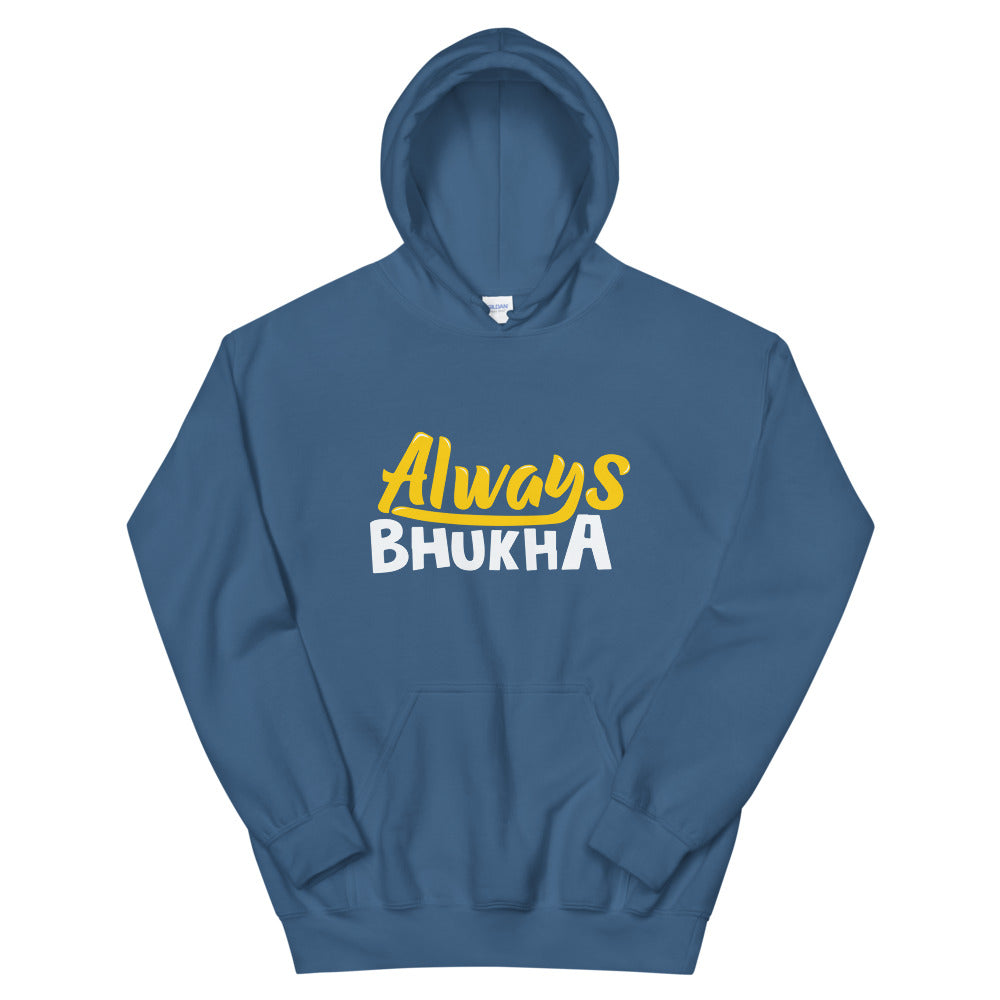 Always Bhukha Hoodie