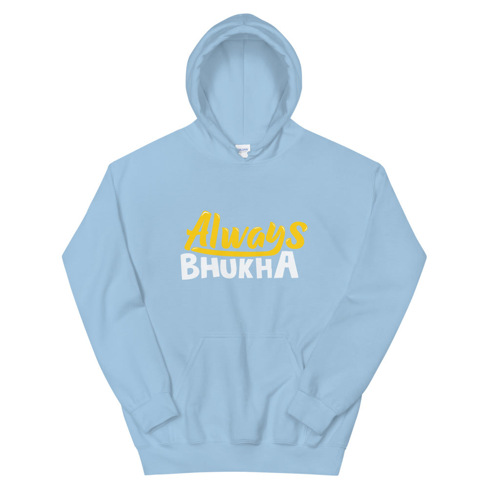 Always Bhukha Hoodie