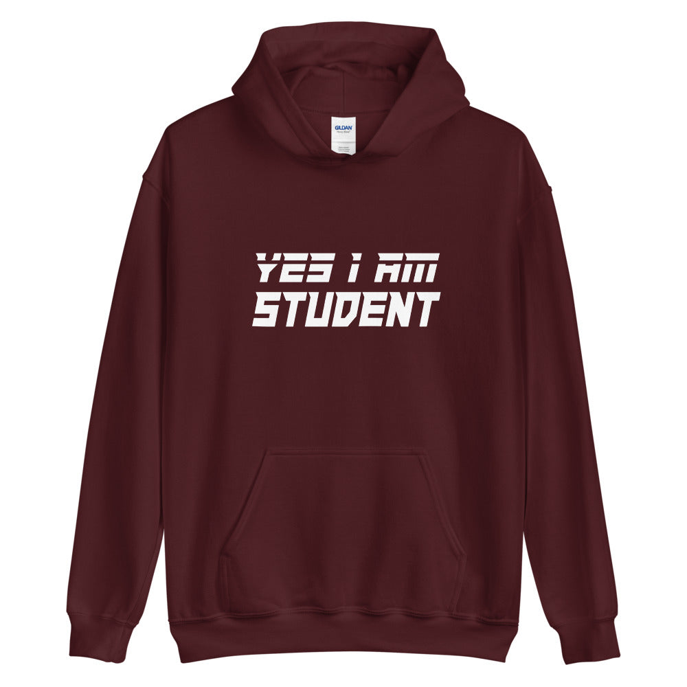 Yes I Am Student Hoodie