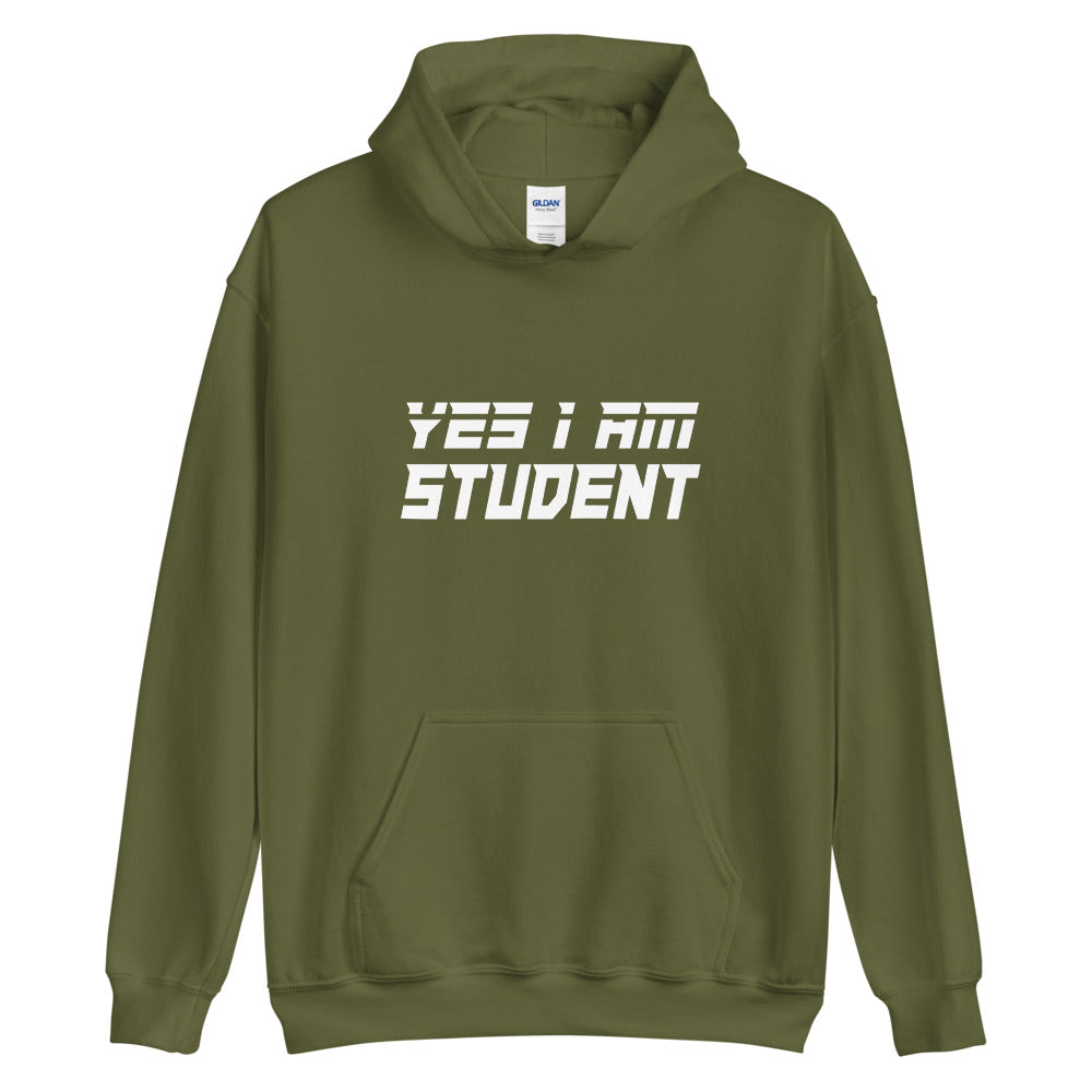 Yes I Am Student Hoodie