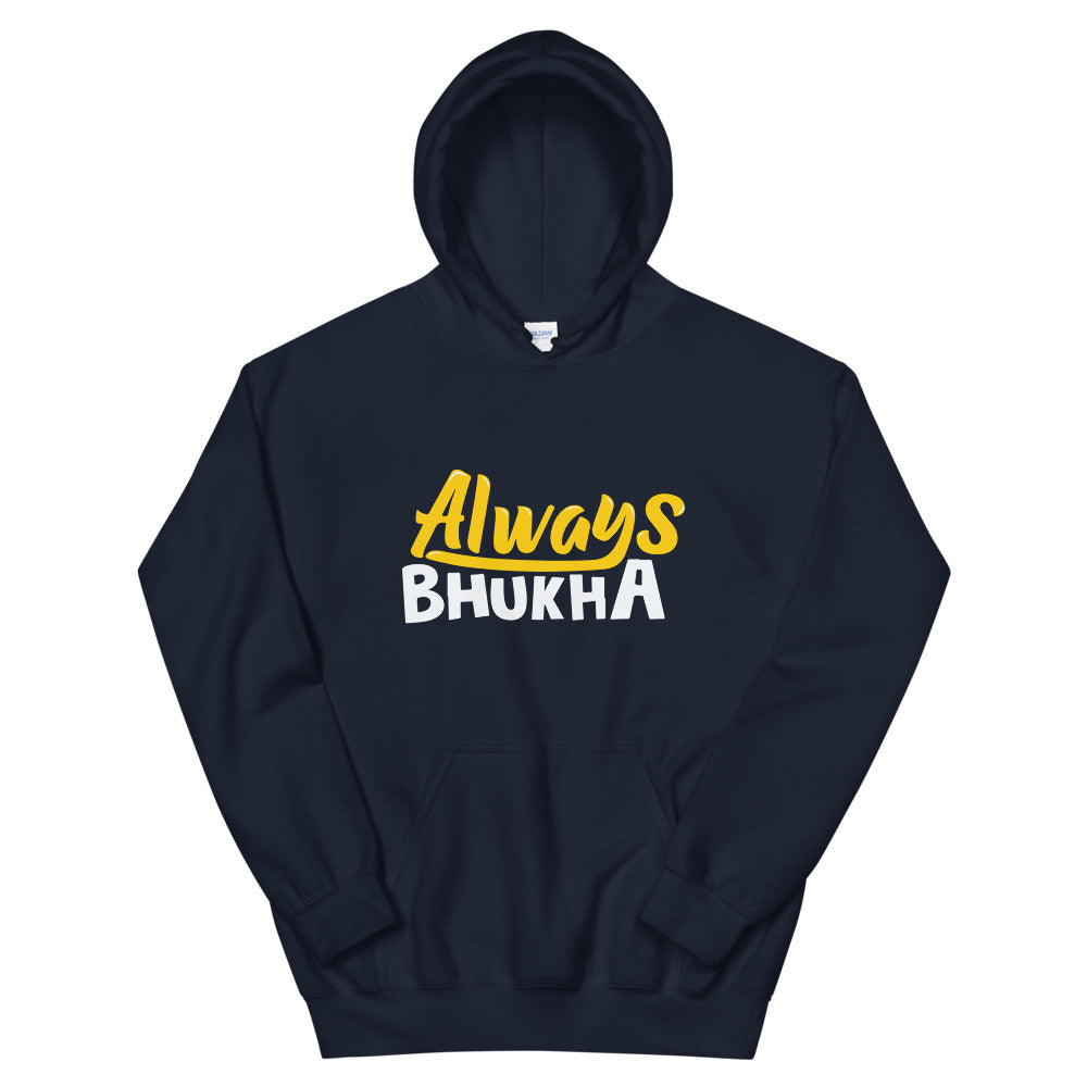 Always Bhukha Hoodie