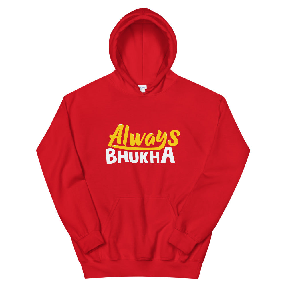 Always Bhukha Hoodie