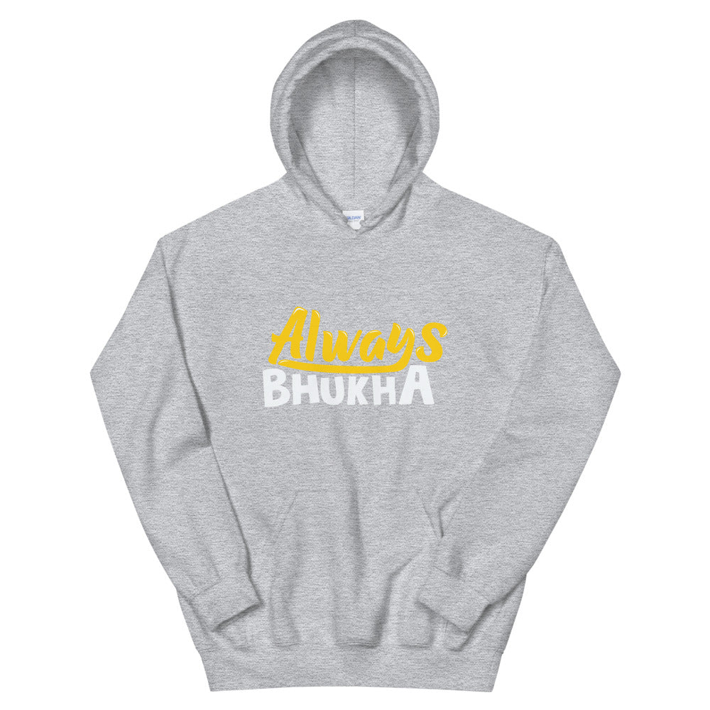 Always Bhukha Hoodie