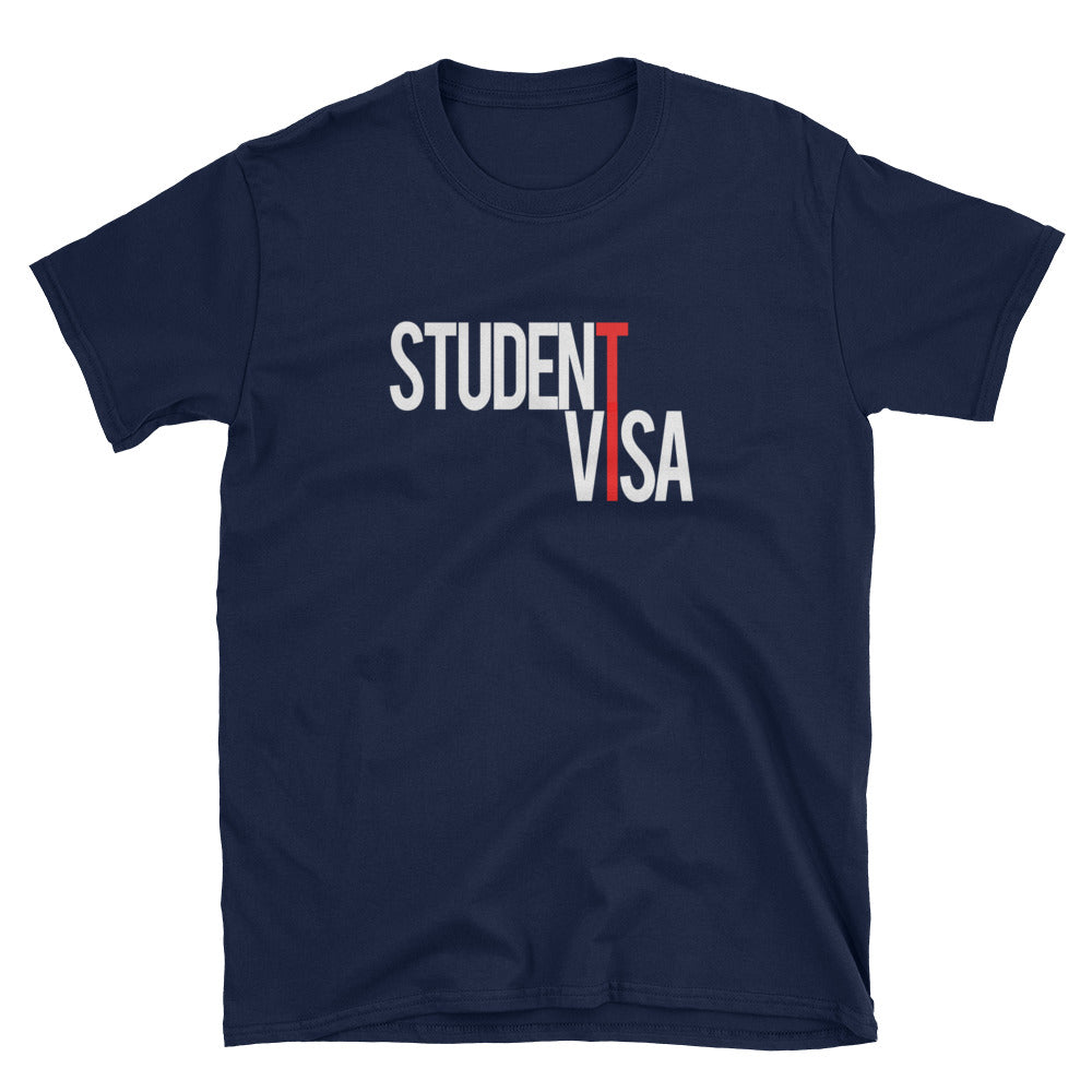 Student Visa T-Shirt