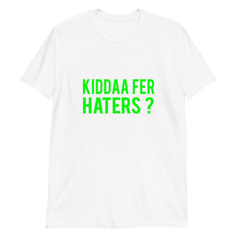 Kidda Fer Haters Unisex T-Shirt