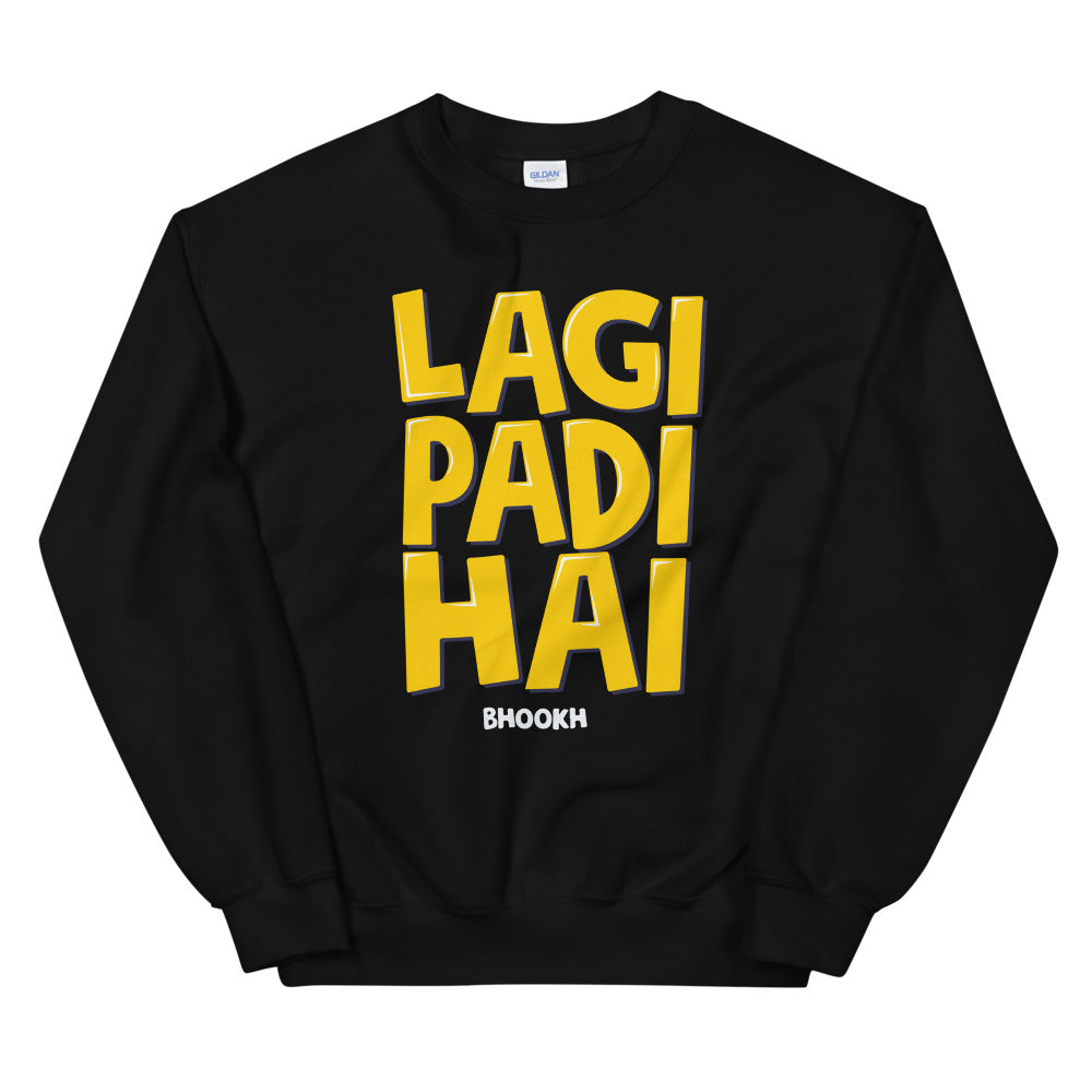 Bhukh Laggi Sweatshirt