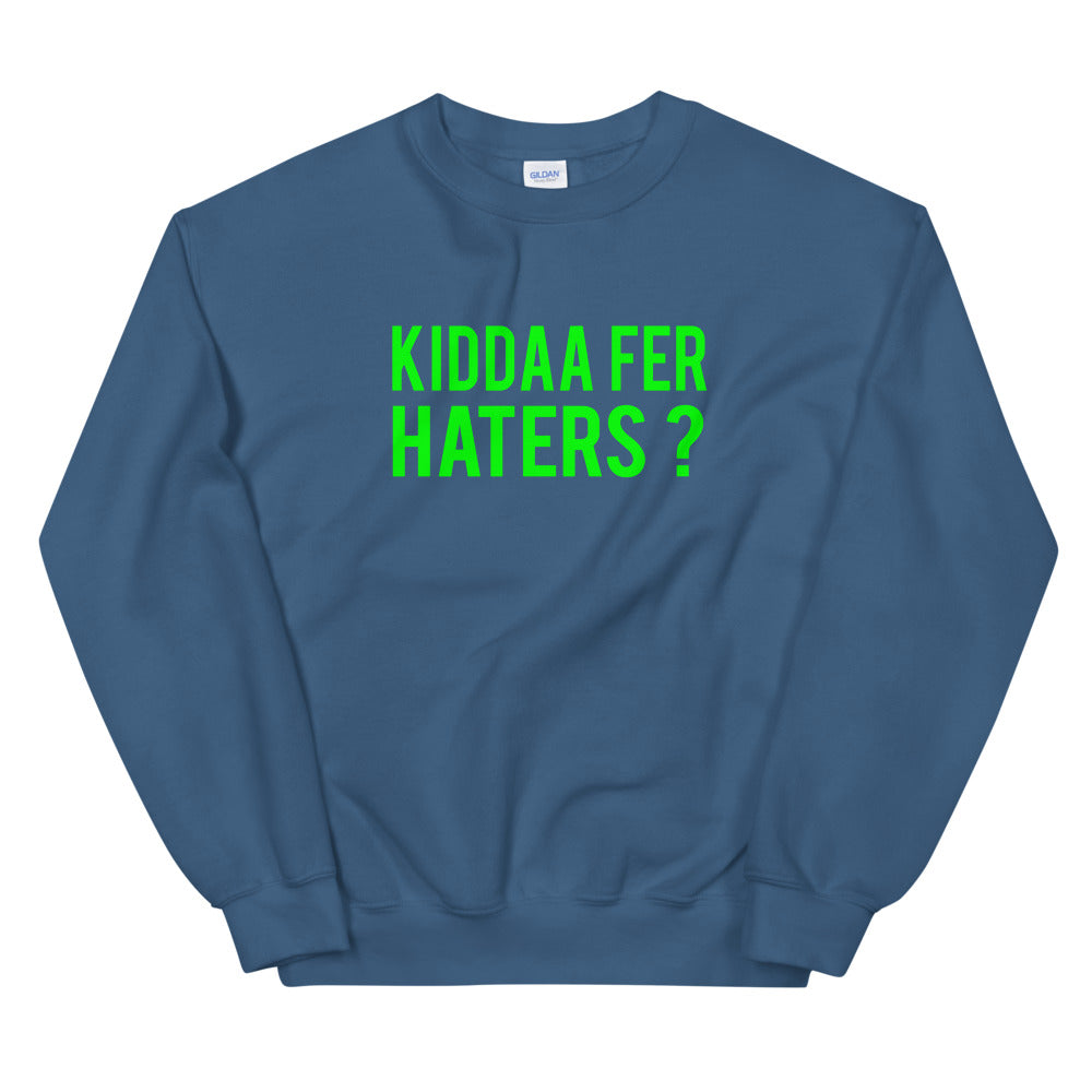 Kiddaa Fer Haters Sweatshirt