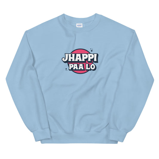 Jhappi Paa Lo Sweatshirt