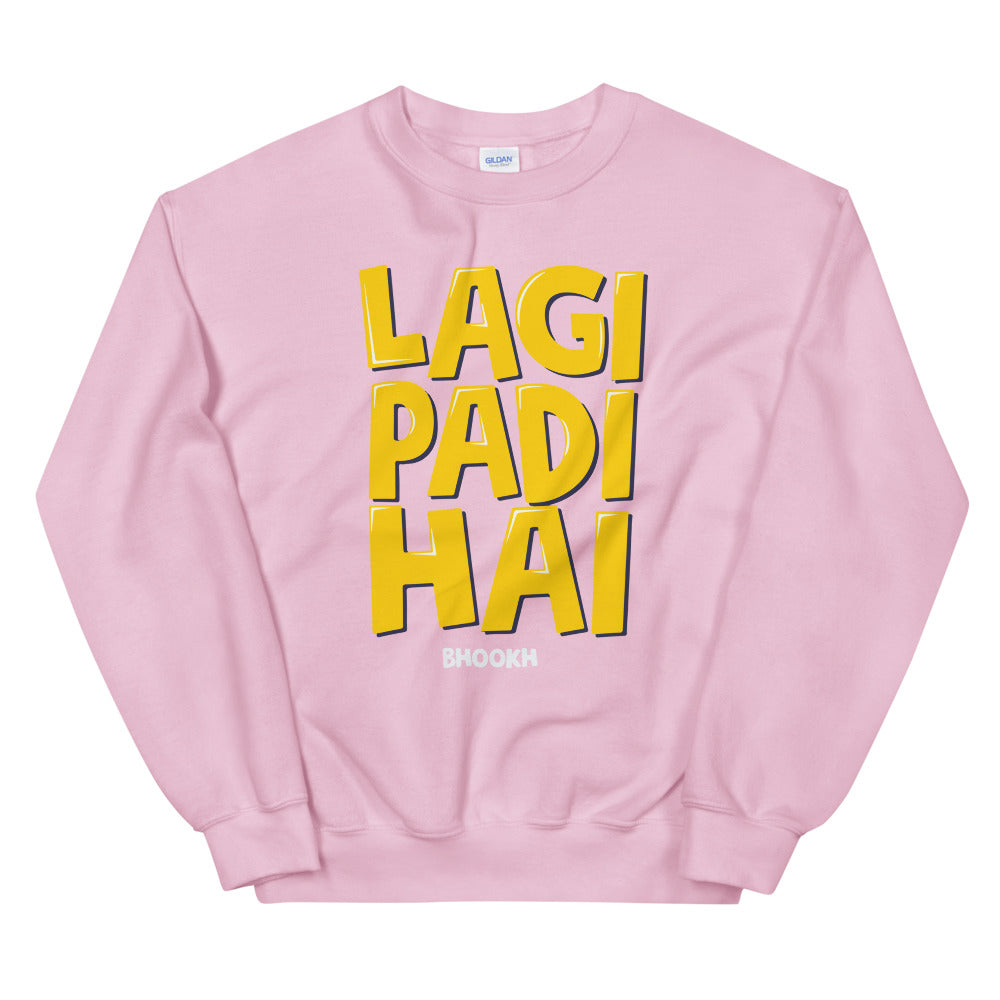 Bhukh Laggi Sweatshirt