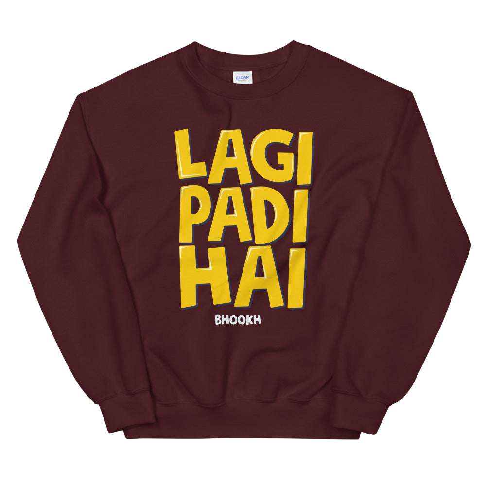 Bhukh Laggi Sweatshirt