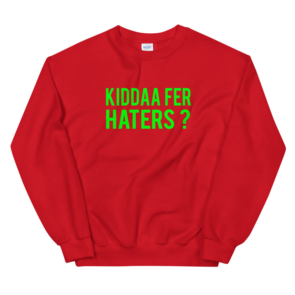 Kiddaa Fer Haters Sweatshirt