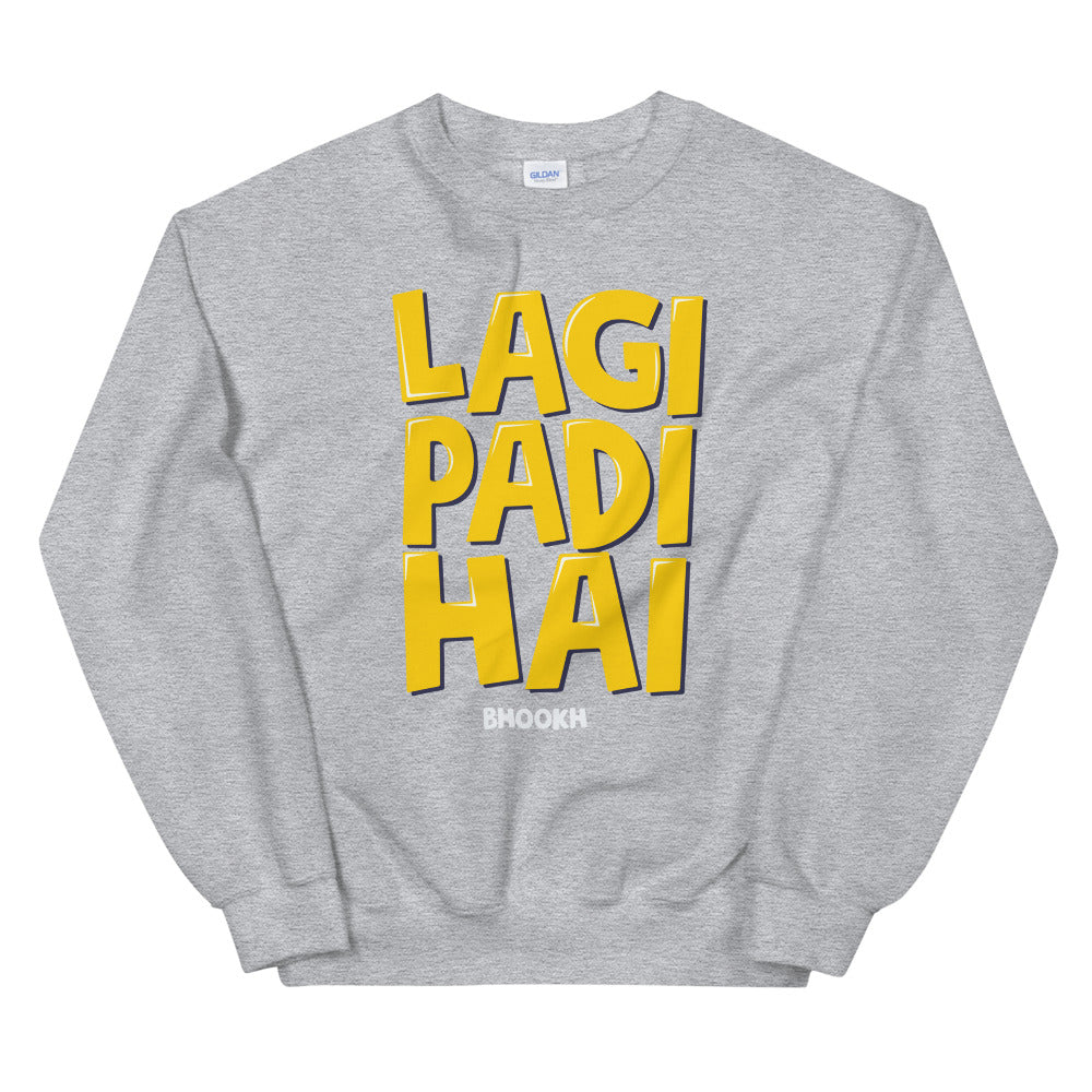 Bhukh Laggi Sweatshirt