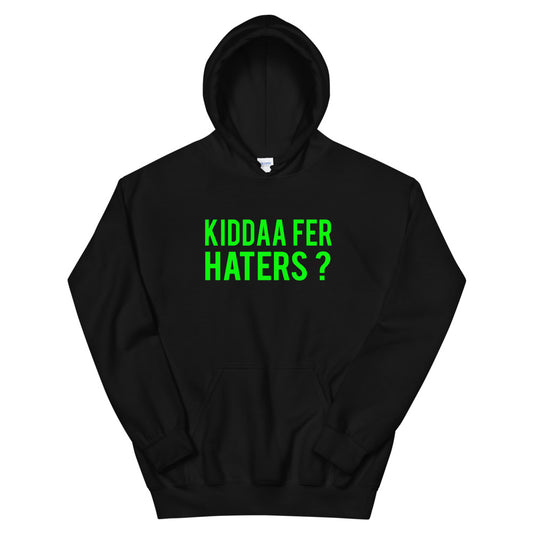 Kiddaa Fer Haters Hoodie