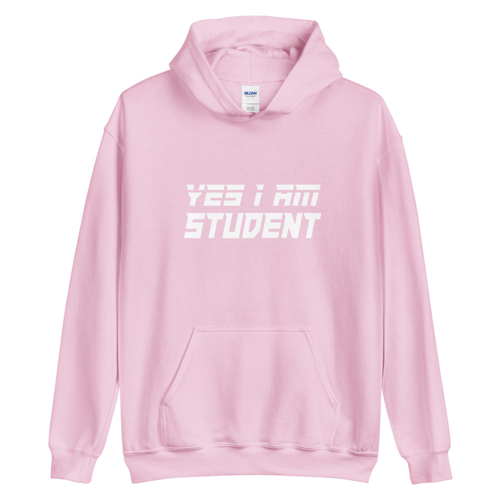 Yes I Am Student Hoodie
