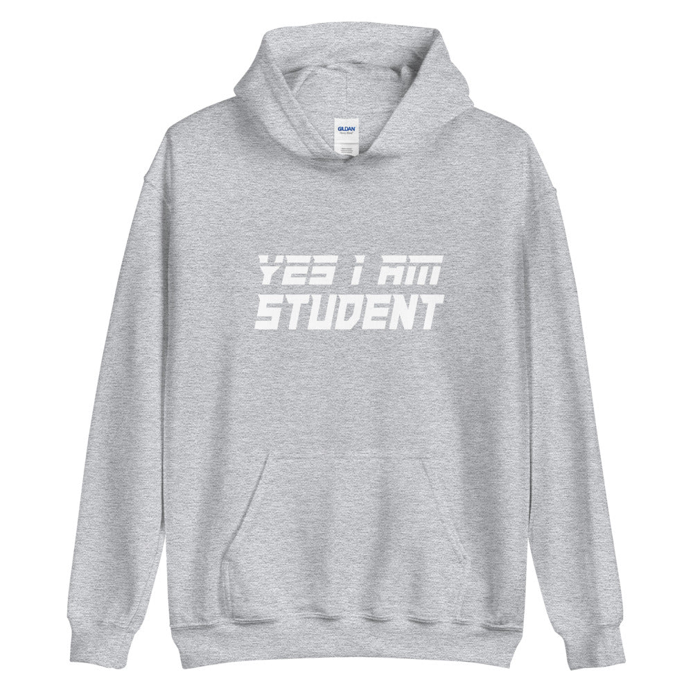 Yes I Am Student Hoodie